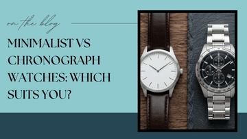 Minimalist vs Chronograph Watches: Which Suits You
