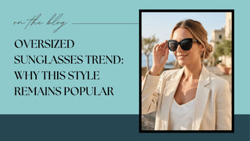 Oversized Sunglasses Trends